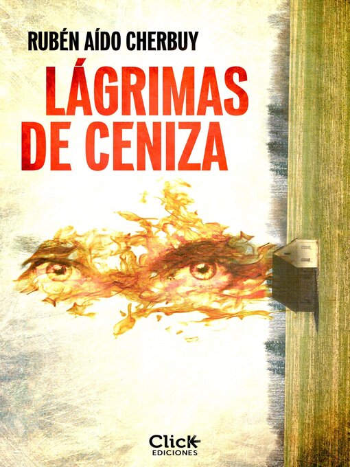 Title details for Lágrimas de ceniza by Rubén Aído Cherbuy - Available